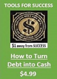 How to Turn Debt into Cash